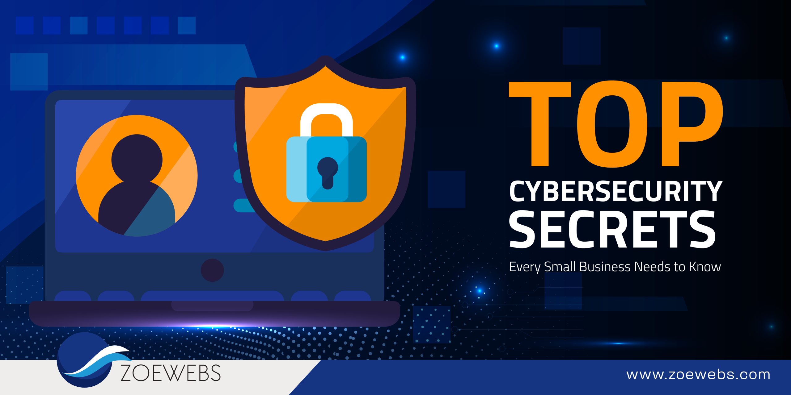 Top Cybersecurity Secrets Every Small Business Needs to Know